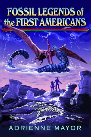 Cover of Fossil Legends of the First Americans