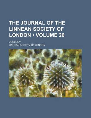 Book cover for The Journal of the Linnean Society of London (Volume 26); Zoology