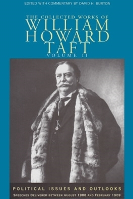 Book cover for The Collected Works of William Howard Taft, Volume II