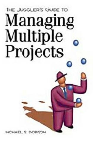 Cover of Juggler’s Guide to Managing Multiple Projects