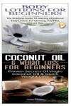 Book cover for Body Lotions For Beginners & Coconut Oil & Weight Loss for Beginners