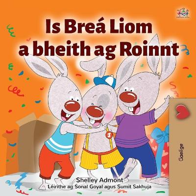 Book cover for Is Brea Liom a Bheith Ag Roinnt