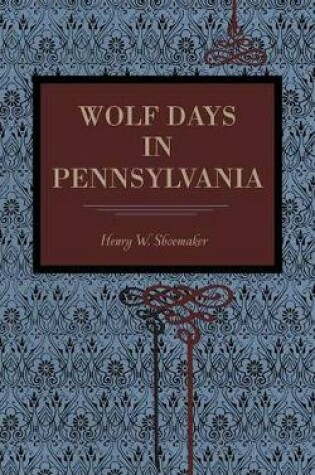 Cover of Wolf Days in Pennsylvania