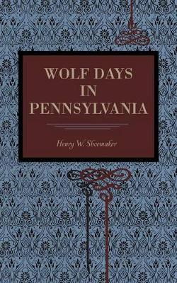 Book cover for Wolf Days in Pennsylvania