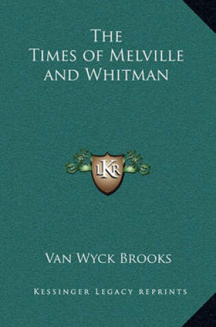 Cover of The Times of Melville and Whitman