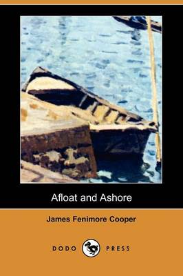 Book cover for Afloat and Ashore (Dodo Press)