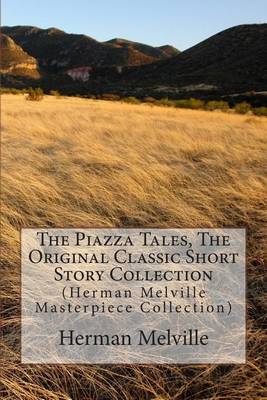 Book cover for The Piazza Tales, the Original Classic Short Story Collection