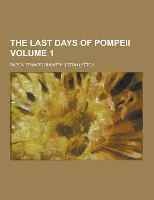 Book cover for The Last Days of Pompeii Volume 1