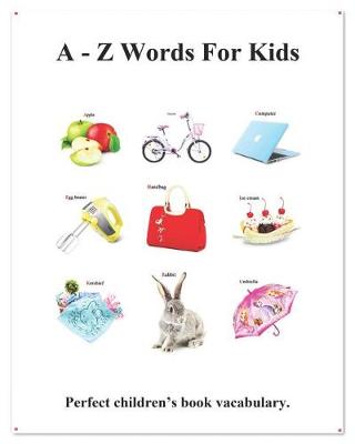 Book cover for A - Z Words for Kids