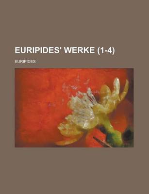 Book cover for Euripides' Werke (1-4 )