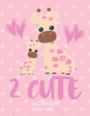 Cover of 2 Cute