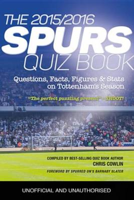 Book cover for The 2015/2016 Spurs Quiz and Fact Book