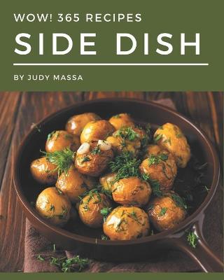 Book cover for Wow! 365 Side Dish Recipes