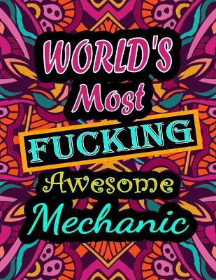 Book cover for World's Most Fucking Awesome mechanic