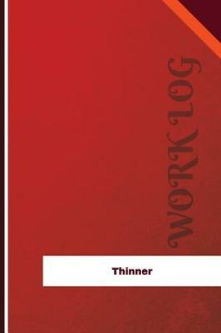 Cover of Thinner Work Log