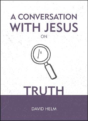 Book cover for A Conversation With Jesus… on Truth