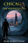 Book cover for Chicago, the Windigo City