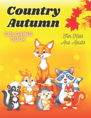 Book cover for Country Autumn Coloring Book for kids and adults