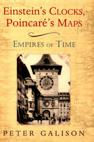 Cover of Einstein's Clocks, Poincare's Maps