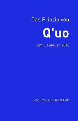 Cover of Das Prinzip von Q'uo (6. Februar 2016)