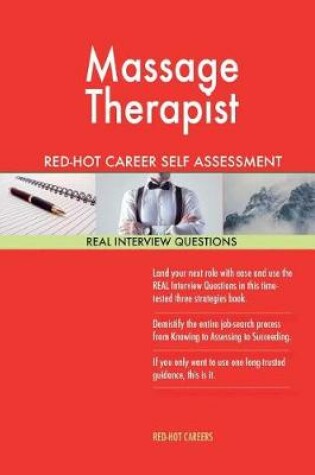 Cover of Massage Therapist Red-Hot Career Self Assessment Guide; 1184 Real Interview Ques