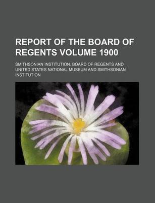 Book cover for Report of the Board of Regents Volume 1900