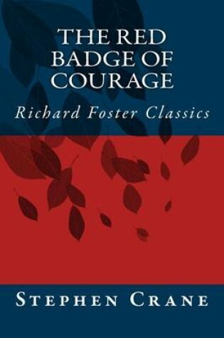Cover of The Red Badge of Courage (Richard Foster Classics)