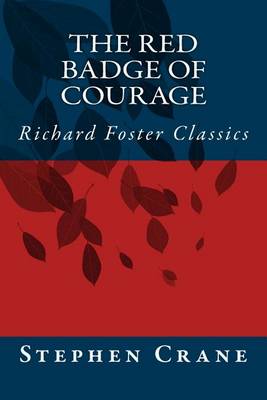 Book cover for The Red Badge of Courage (Richard Foster Classics)