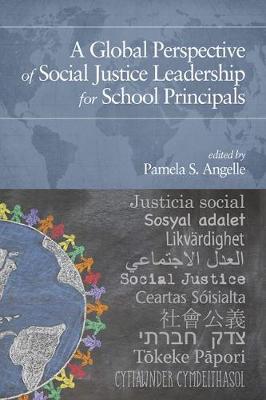 Cover of A Global Perspective of Social Justice Leadership for School Principals