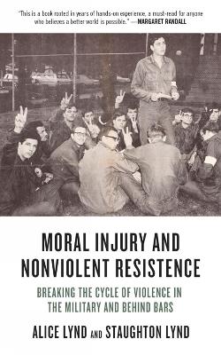 Book cover for Moral Injury And Nonviolent Resistance