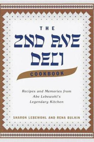 Cover of The Second Avenue Deli Cookbook