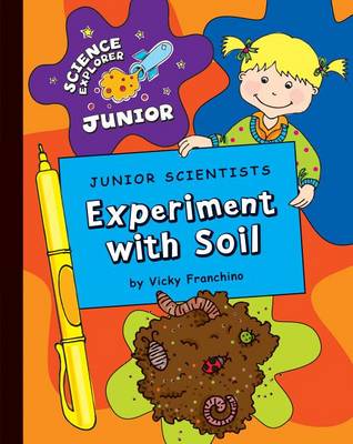 Book cover for Junior Scientists: Experiment with Soil