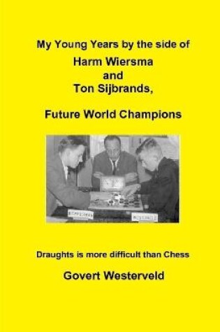 Cover of My Young Years by the side of Harm Wiersma and Ton Sijbrands, Future World Champions