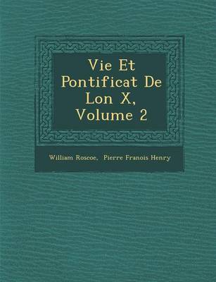 Book cover for Vie Et Pontificat de L on X, Volume 2