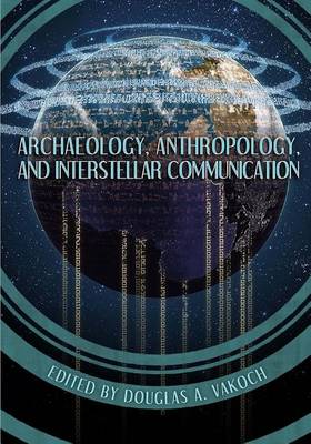 Book cover for Archaeology Anthropology and Interstellar Communication