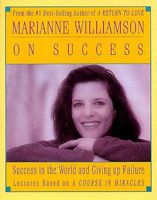 Book cover for Marianne Williamson on Success