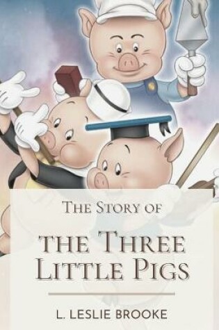 Cover of The Story of the Three Little Pigs