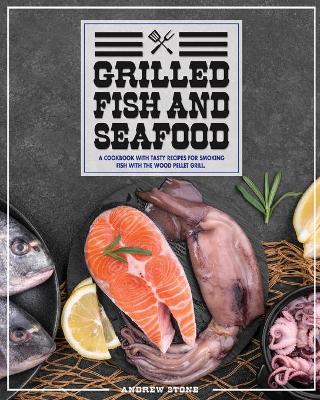 Book cover for Grilled Fish And Seafood