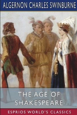 Book cover for The Age of Shakespeare (Esprios Classics)