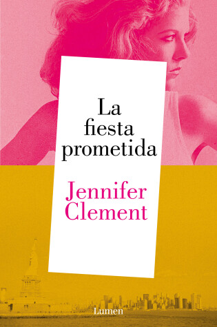 Cover of La fiesta prometida / The Promised Party : Kahlo, Basquiat and Me