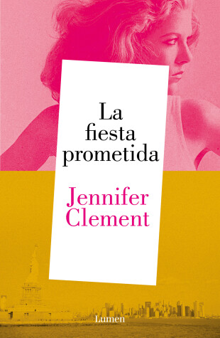 Book cover for La fiesta prometida / The Promised Party : Kahlo, Basquiat and Me