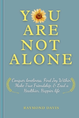 Book cover for You Are Not Alone