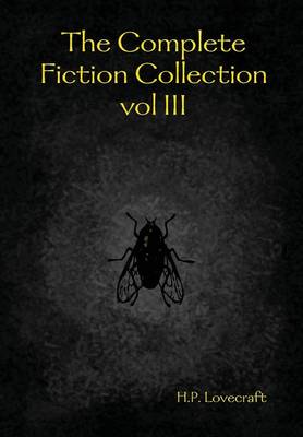 Book cover for The Complete Fiction Collection Vol III