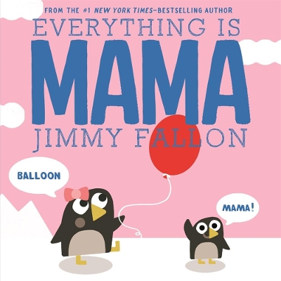 Book cover for Everything Is Mama