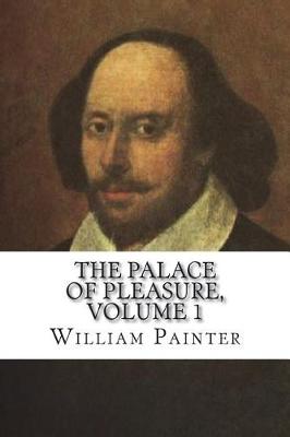 Book cover for The Palace of Pleasure, Volume 1