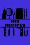 Book cover for His Recipes