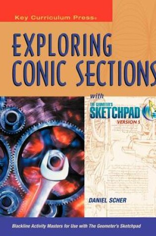 Cover of Exploring Conic Sections with the Geometer's Sketchpad(r)