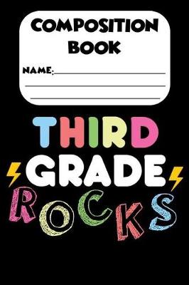 Book cover for Composition Book Third Grade Rocks
