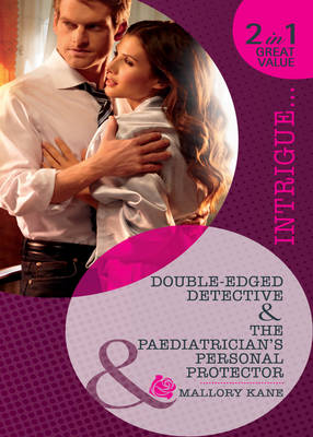 Cover of Double-Edged Detective / The Paediatrician's Personal Protector