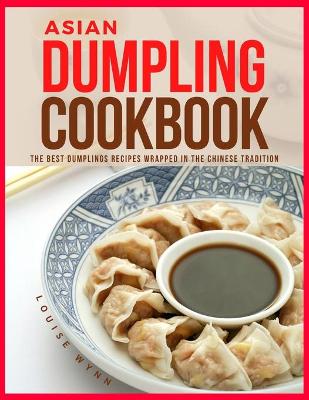 Book cover for Asian Dumpling Cookbook